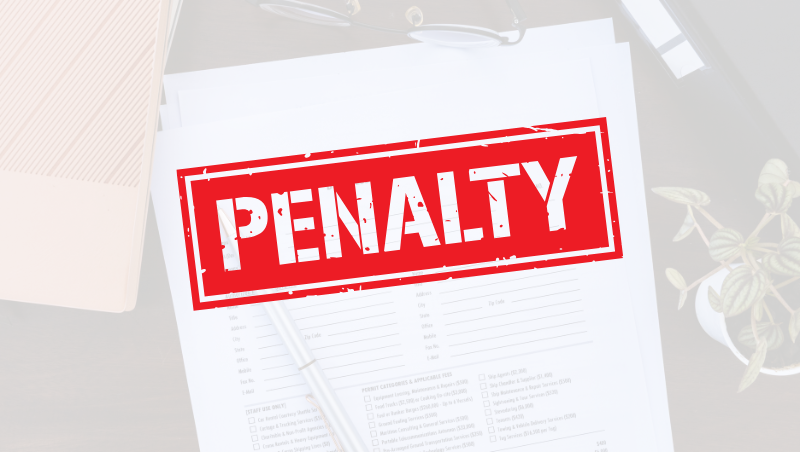 penalty for not complying with government agencies